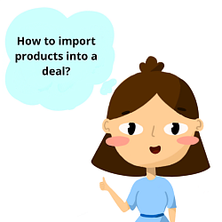 Importing products into leads, deals and smart processes